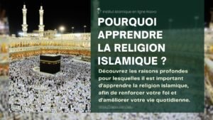 pourquoi-apprendre-religion-islamique