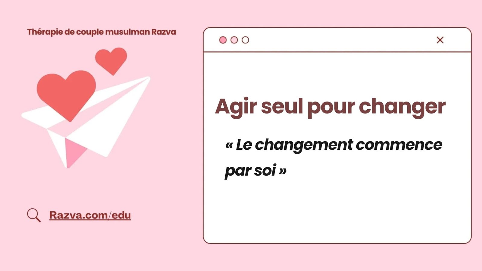 Quand agir seul pour initier un changement dans la relation de couple