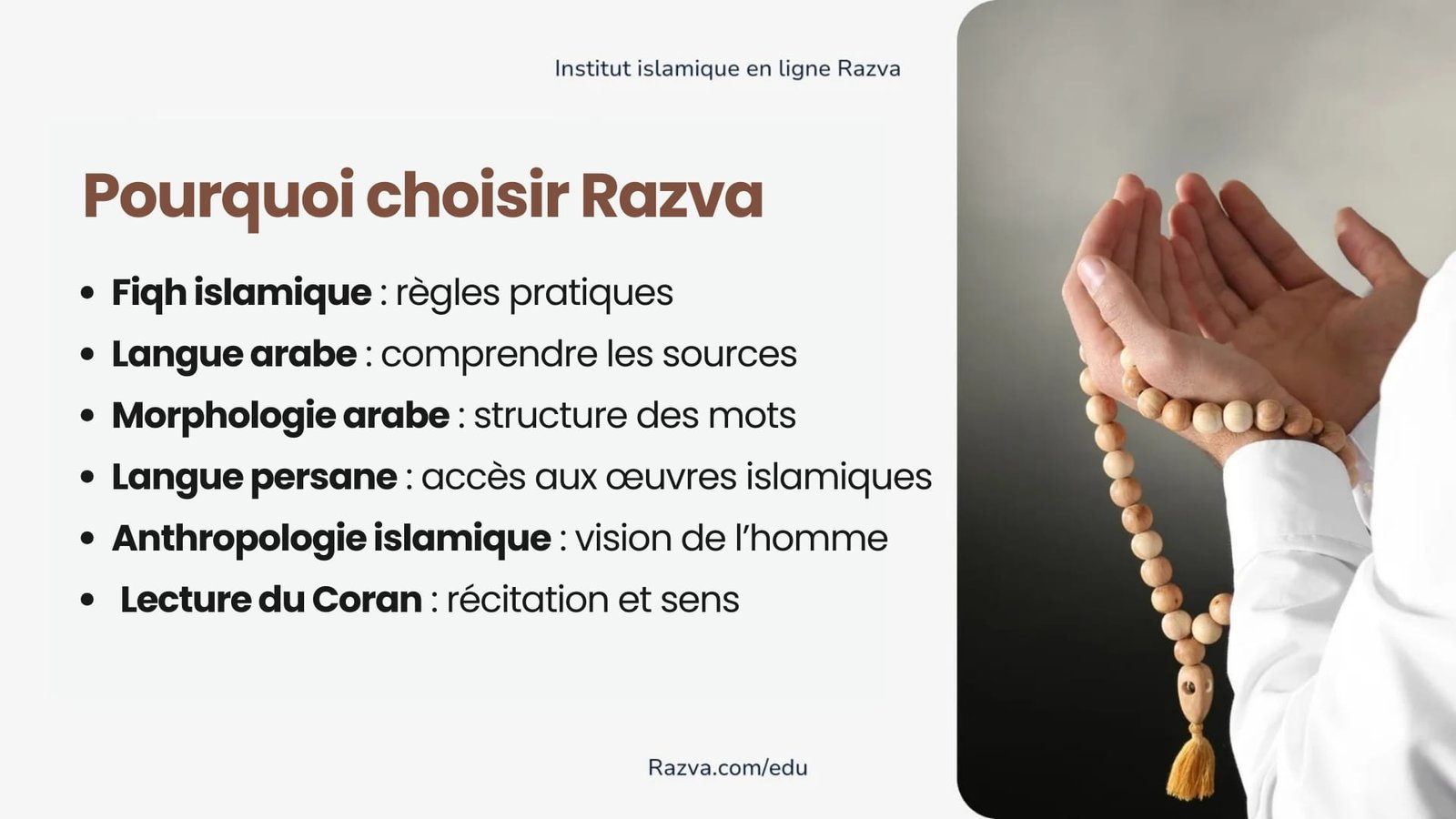 Cours proposés par l’Institut des Études islamiques Razva fiqh arabe persan et Coran