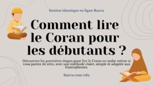 Image destinée aux débutants francophones illustrant la lecture du Coran avec alphabet arabe, méthode simplifiée et accompagnement en ligne étape par étape.