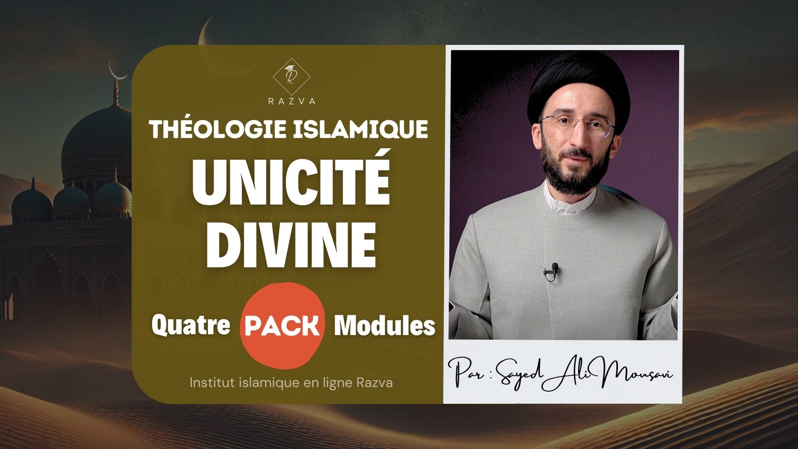 Pack complet : L&rsquo;unicité divine – Théologie islamique
