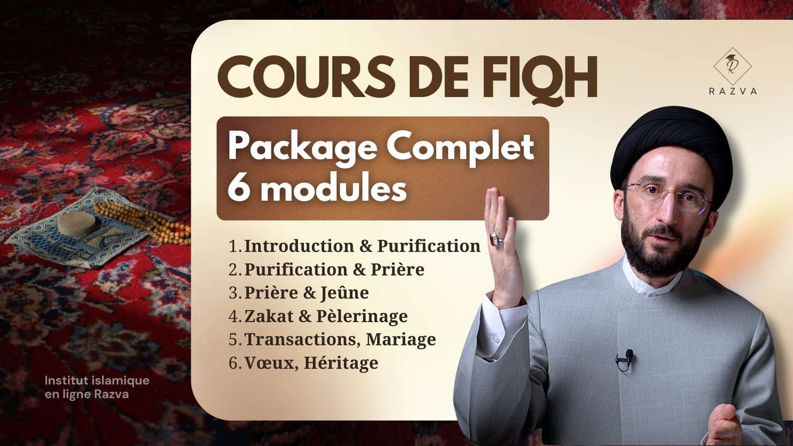 Package complet des cours de fiqh (6 modules)