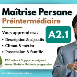 Cours de persan en ligne – Module 4 pour décrire les personnes, le climat et les adjectifs en persan
