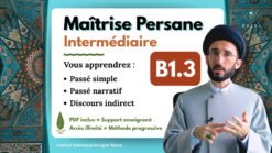 Cours de persan en ligne – Module 9 pour maîtriser le passé simple, narratif et le discours indirect