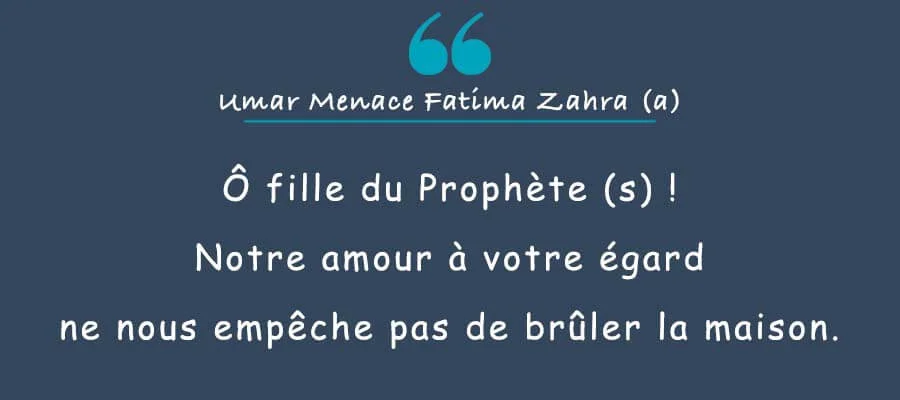 Umar ibn Khattab menace Fatima