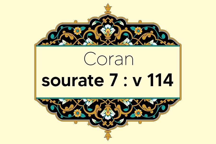 Sourate 7 Al-Aʻrâf Verset 114 | Tafsir Du Coran Et Traduction - Razva