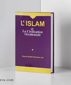 L'islam et la civilisation Occidentale | Seyyed Mujtaba Mousavi Lari