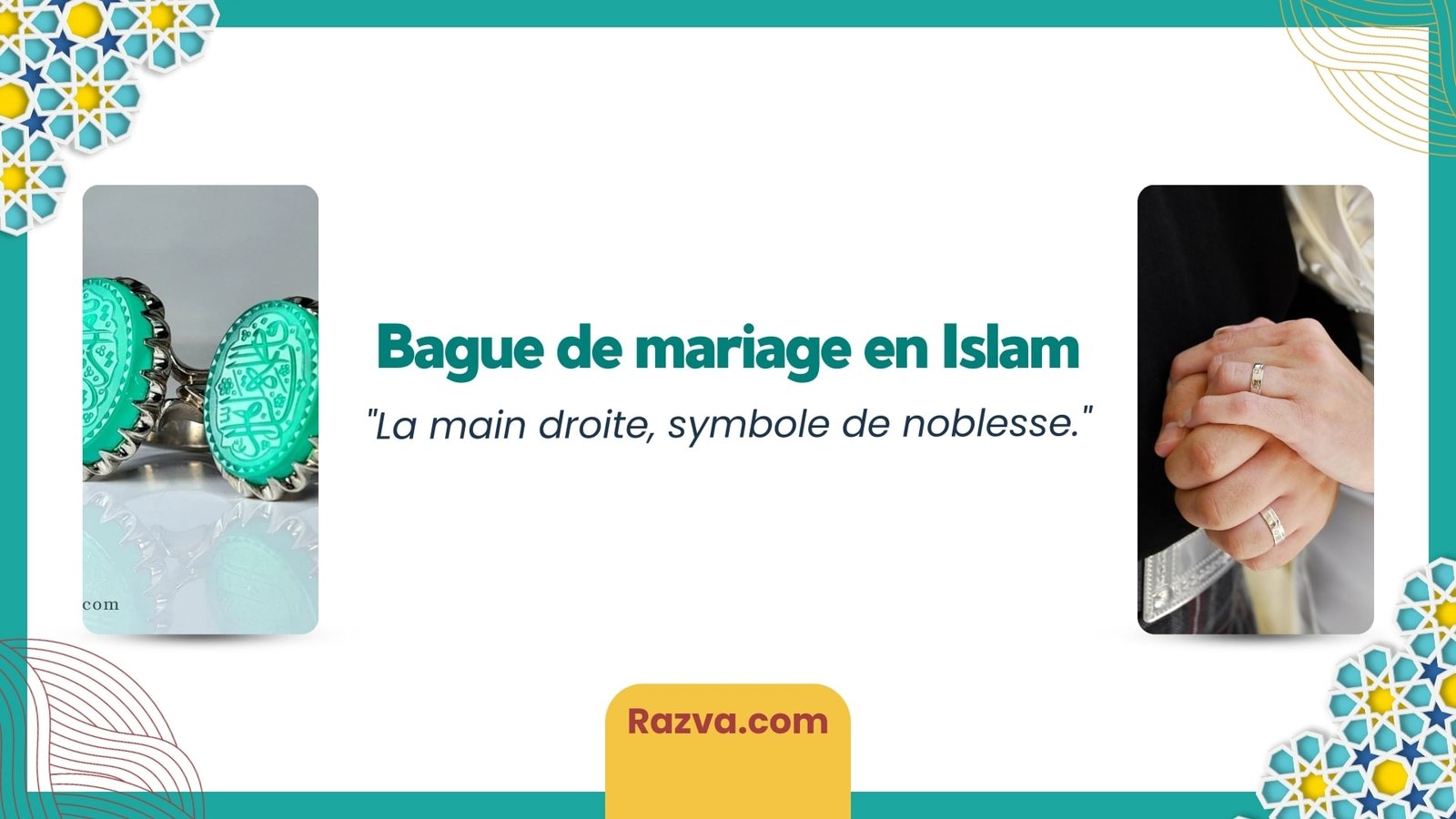 Port de la bague de mariage à la main droite dans la tradition islamique