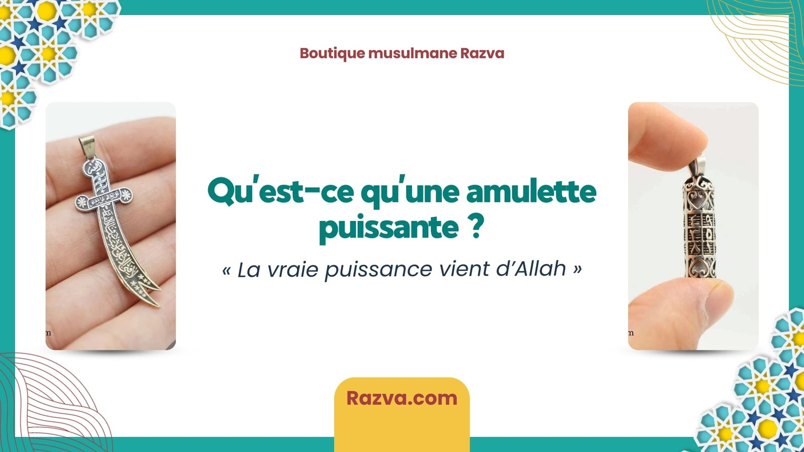 Définition d’une amulette puissante en islam basée sur le Coran et la foi en Allah