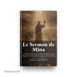 Livre Sermon de Mina de l’Imam Hussein (a), édition française traduite par Seyed Ali Mousavi.